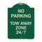 Signmission No Parking Tow Away Zone 247 Heavy-Gauge Aluminum Architectural Sign, 24" x 18", G-1824-23792 A-DES-G-1824-23792 - alternate 1